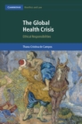 Image for The global health crisis: ethical responsibilities
