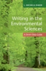 Image for Writing in the Environmental Sciences: A Seven-Step Guide