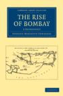 Image for The Rise of Bombay : A Retrospect