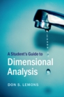 Image for Student&#39;s Guide to Dimensional Analysis