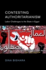 Image for Contesting Authoritarianism: Labor Challenges to the State in Egypt : 52