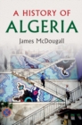 Image for A history of Algeria