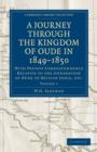 Image for A Journey Through the Kingdom of Oude in 1849-1850