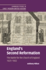 Image for England&#39;s Second Reformation: The Battle for the Church of England 1625-1662
