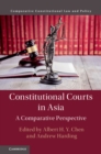 Image for Constitutional courts in Asia: a comparative perspective