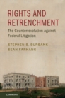 Image for Rights and Retrenchment: The Counterrevolution against Federal Litigation