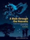 Image for A walk through the heavens: a guide to stars and constellations and their legends
