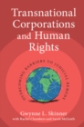 Image for Transnational Corporations and Human Rights: Overcoming Barriers to Judicial Remedy