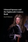 Image for Edmund Spenser and the eighteenth-century book.