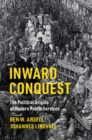 Image for Inward Conquest: The Political Origins of Modern Public Services