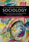 Image for Cambridge Handbook of Sociology: Volume 1: Core Areas in Sociology and the Development of the Discipline