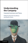 Image for Understanding the Company: Corporate Governance and Theory