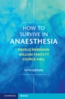 Image for How to Survive in Anaesthesia