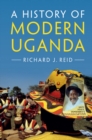 Image for A history of modern Uganda