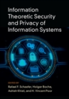 Image for Information theoretic security and privacy of information systems