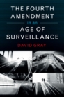 Image for The Fourth Amendment in an age of surveillance