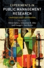 Image for Experiments in public management research: challenges and contributions