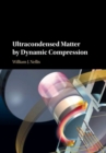 Image for Ultracondensed matter by dynamic compression