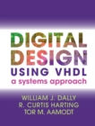 Image for Digital design using VHDL: a systems approach
