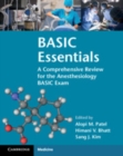 Image for BASIC Essentials: A Comprehensive Review for the Anesthesiology BASIC Exam