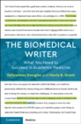Image for Biomedical Writer: What You Need to Succeed in Academic Medicine