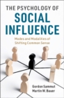 Image for Psychology of Social Influence: Modes and Modalities of Shifting Common Sense