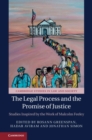 Image for Legal Process and the Promise of Justice: Studies Inspired by the Work of Malcolm Feeley