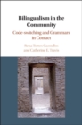 Image for Bilingualism in the Community: Code-switching and Grammars in Contact