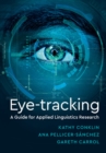 Image for Eye-tracking: a guide for applied linguistics research