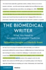 Image for The biomedical writer: what you need to succeed in academic medicine