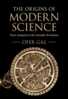 Image for The Origins of Modern Science: From Antiquity to the Scientific Revolution