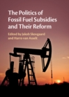 Image for Politics of Fossil Fuel Subsidies and Their Reform