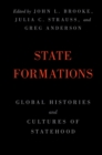 Image for State formations: global histories and cultures of statehood