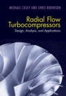 Image for Radial Flow Turbocompressors: Design, Analysis, and Applications