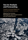 Image for Sea Ice Analysis and Forecasting: Towards an Increased Reliance on Automated Prediction Systems