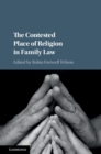 Image for Contested Place of Religion in Family Law