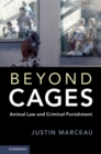Image for Beyond cages: animal law and criminal punishment