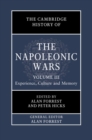 Image for Cambridge History of the Napoleonic Wars: Volume 3, Experience, Culture and Memory : Volume 3,