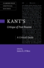 Image for Kant&#39;s Critique of pure reason: a critical guide