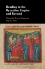 Image for Reading in the Byzantine Empire and Beyond