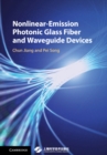 Image for Nonlinear-Emission Photonic Glass Fiber and Waveguide Devices