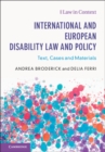 Image for International and European Disability Law and Policy: Text, Cases and Materials