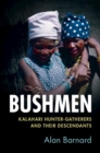 Image for Bushmen: Kalahari hunter-gatherers and their descendants