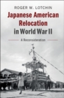 Image for Japanese American relocation in World War II: a reconsideration