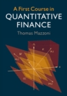 Image for A first course in quantitative finance