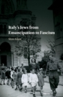 Image for Italy&#39;s Jews from Emancipation to Fascism