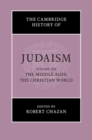 Image for Cambridge History of Judaism: Volume 6, the Middle Ages: The Christian World