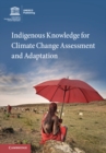 Image for Indigenous Knowledge for Climate Change Assessment and Adaptation