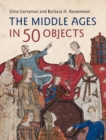 Image for Middle Ages in 50 Objects