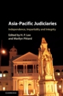 Image for Asia-Pacific judiciaries: independence, impartiality and integrity
